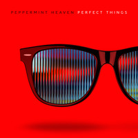 Peppermint Heaven - Perfect Things