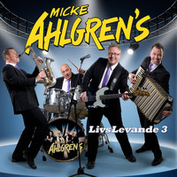Micke Ahlgrens - LivsLevande 3