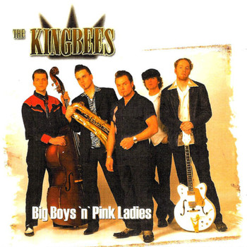 The Kingbees - Big Boys'n'pink Ladies