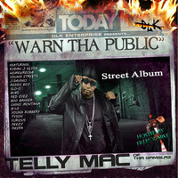 Telly Mac - Warn the Public (Explicit)