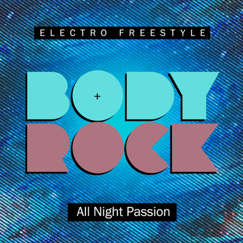 Body Rock - All Night Passion