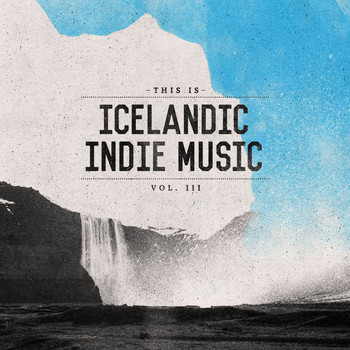 Various Artists - This Is Icelandic Indie Music Vol. 3