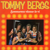 Tommy Bergs - Sommarens vänner är vi