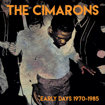The Cimarons - Early Days 1970-1985