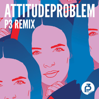 Various Artists - Attitudeproblem (P3 Remix)