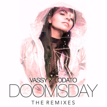 VASSY & Lodato - Doomsday (The Remixes)