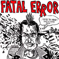 Fatal Error - To Err is Human
