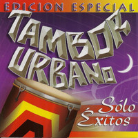 Tambor Urbano - Sólo Exitos