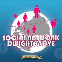 Dwight Glove - Social Network