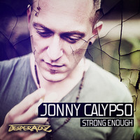 Jonny Calypso - Strong Enough