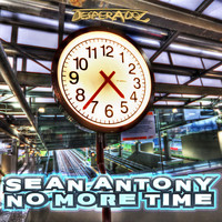 Sean Antony - No More Time