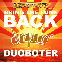 Duo Quadro - Bring the Funk Back
