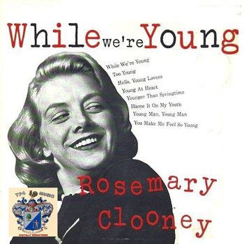 Rosemary Clooney - While We're Young