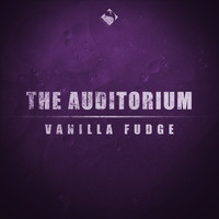 The Auditorium - Vanilla Fudge