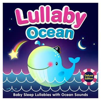 Nursery Rhymes ABC and Sleepyheadz - Lullaby Ocean - Baby Sleep Lullabies with Ocean Sounds (Deluxe Edition)
