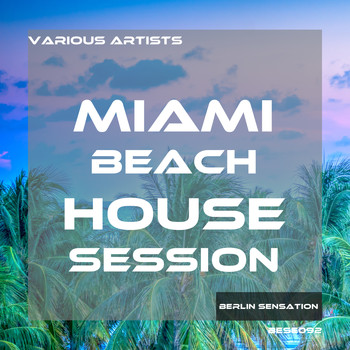 Various Artists - Miami Beach House Session