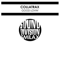 Collatrax - Good Lovin'