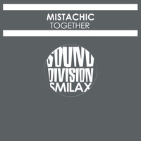 Mistachic - Together