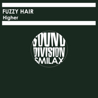 Fuzzy Hair - Higher