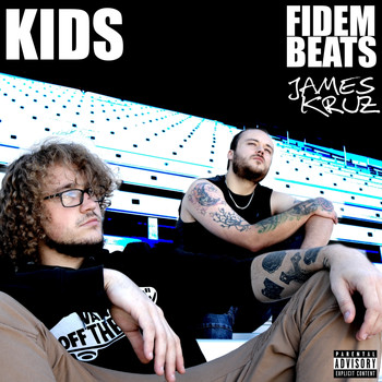 Fidem Beats featuring James Kruz - Kids (Explicit)