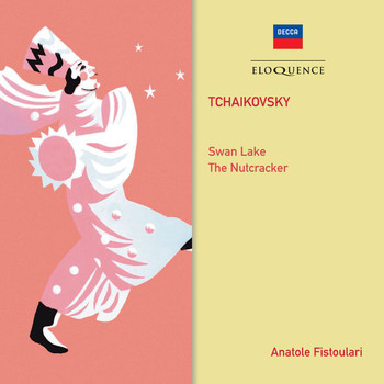 Anatole Fistoulari, London Symphony Orchestra, Paris Conservatoire Orchestra - Tchaikovsky: Swan Lake; The Nutcracker