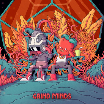 If You Have No Friends - Grind Minds