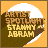 Stanny Abram - Artist Spotlight