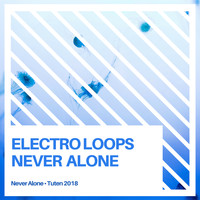 Electro Loops - Never Alone
