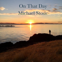 Michael Stosic - On That Day