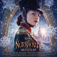 James Newton Howard - The Nutcracker and the Four Realms (Original Motion Picture Soundtrack)