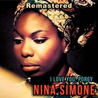 Nina Simone - I Love You, Porgy (Remastered)