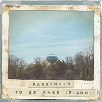 Passenger - To Be Free (Piano)