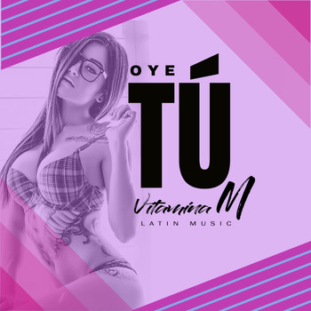 Vitamina M - Oye Tú