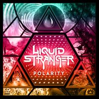 Liquid Stranger - Polarity