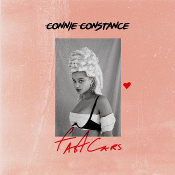 Connie Constance - Fast Cars (Explicit)
