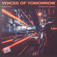 Robbie Koex - Voices of Tomorrow