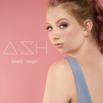 Ash - Toxic Reign