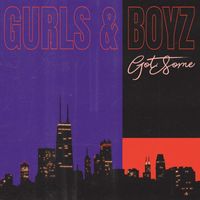 GotSome - GURLS & BOYZ