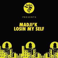 Madji'k - Losin My Self