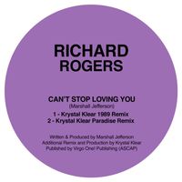 Richard Rogers - Can't Stop Loving You (Krystal Klear Remixes)