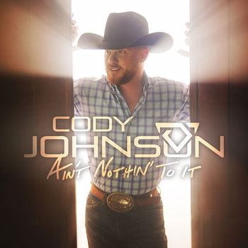 Cody Johnson - Ain't Nothin' to It - EP