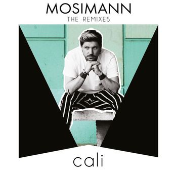 Mosimann - Cali (Remixes)