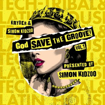Kryder & Simon Kidzoo - God Save The Groove Vol. 1 (Presented by Simon Kidzoo)