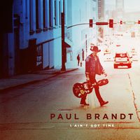 Paul Brandt - I Ain't Got Time