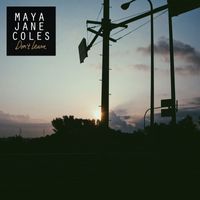 Maya Jane Coles - Don't Leave