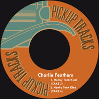 Charlie Feathers - Honky Tonk Kind
