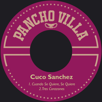 Cuco Sanchez - Cuando Se Quiere, Se Quiere