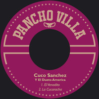 Cuco Sanchez & El Dueto America - El Venadito