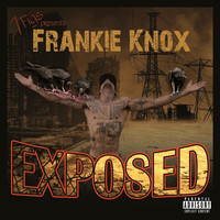 Frankie Knox - Exposed (Explicit)