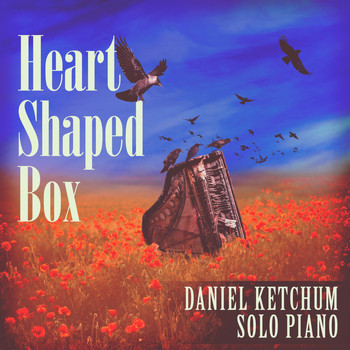 Daniel Ketchum - Heart Shaped Box